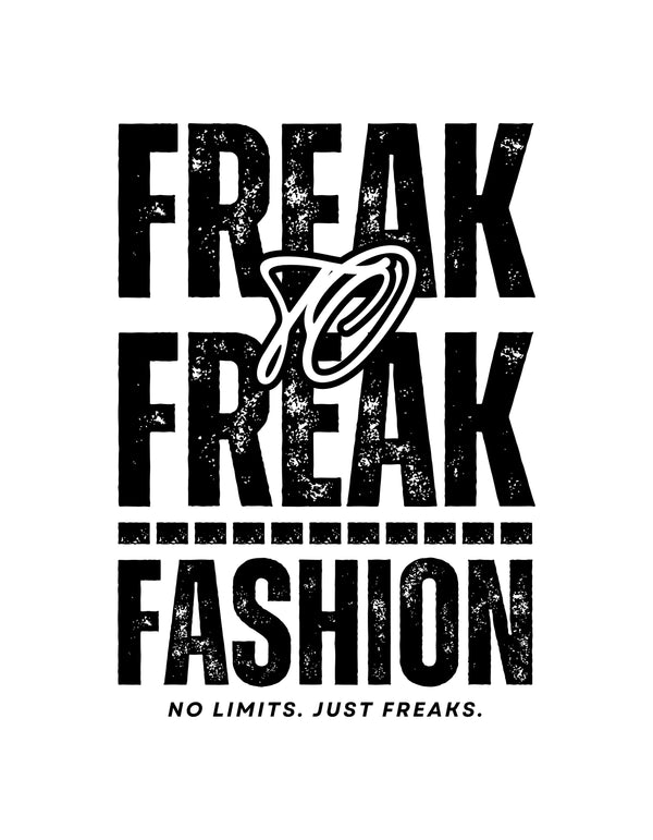 FREAK to FREAK - Fashion